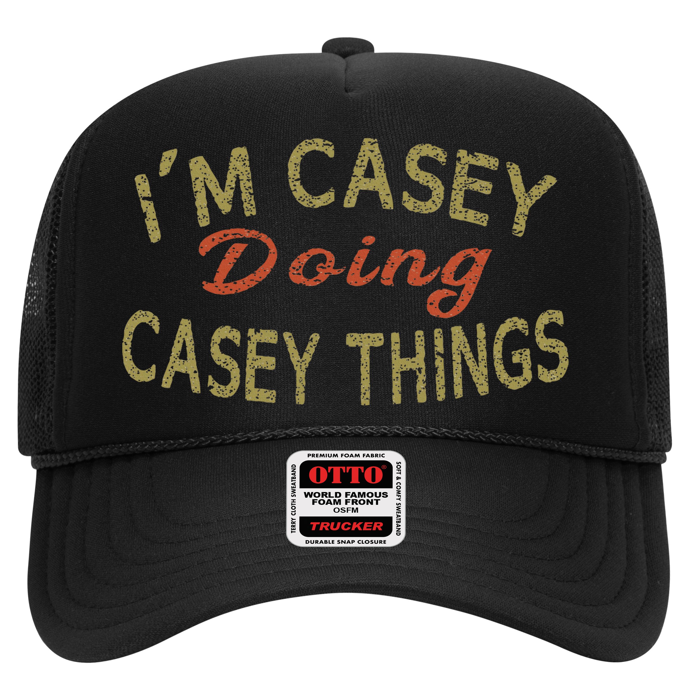 I'm Casey Doing Casey Things Funny Saying Gift Hat