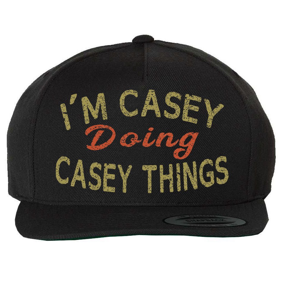 I'm Casey Doing Casey Things Funny Saying Gift Wool Snapback Cap