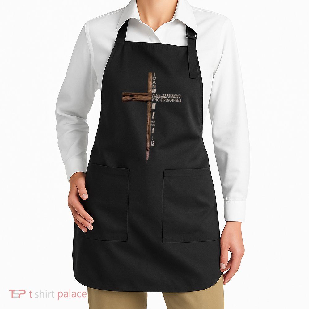 I Can Do All Things Through Christ Who Strengthens Me Cross Apron