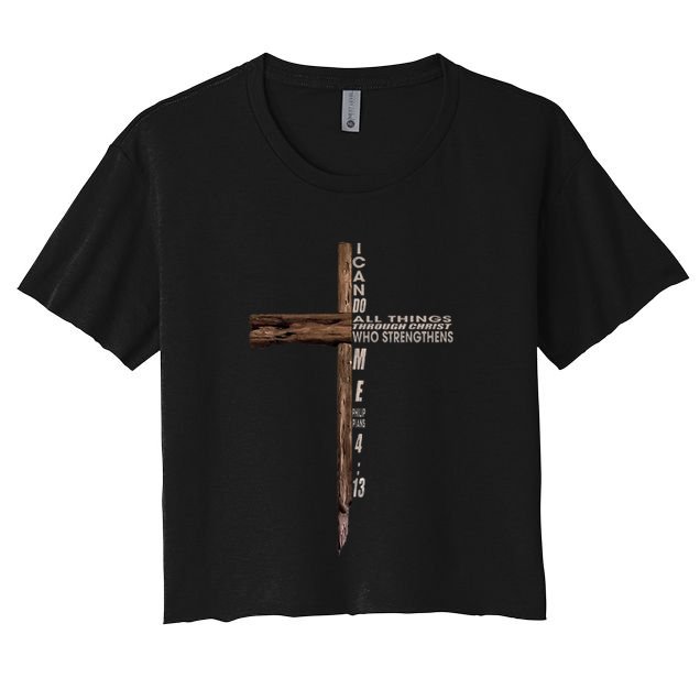 I Can Do All Things Through Christ Who Strengthens Me Cross Crop Top