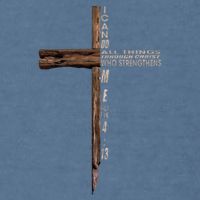I Can Do All Things Through Christ Who Strengthens Me Cross Garment-Dyed Sweatshirt