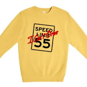 I Cant Drive 55 Distressed Premium Crewneck Sweatshirt