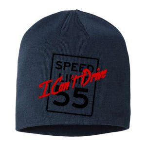 I Cant Drive 55 Distressed Sustainable Beanie