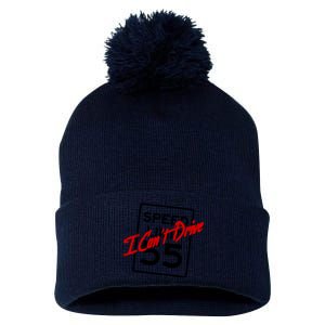 I Cant Drive 55 Distressed Pom Pom 12in Knit Beanie