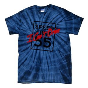 I Cant Drive 55 Distressed Tie-Dye T-Shirt