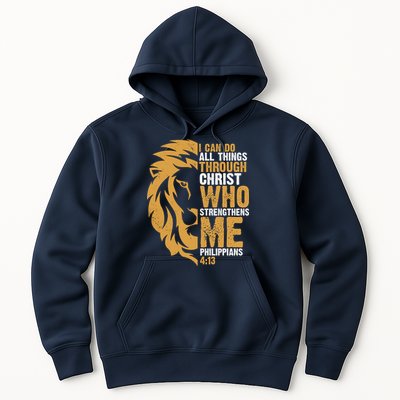 I Can Do All Things Through Christ Who Strengthens Me Philippians 4:13 Hoodie