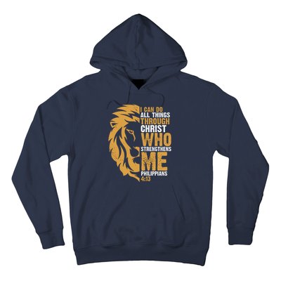 I Can Do All Things Through Christ Who Strengthens Me Philippians 4:13 Hoodie