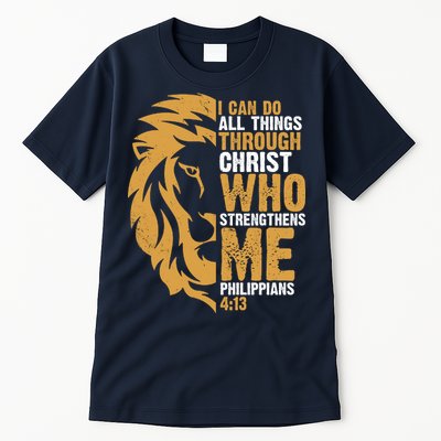 I Can Do All Things Through Christ Who Strengthens Me Philippians 4:13 Tall T-Shirt