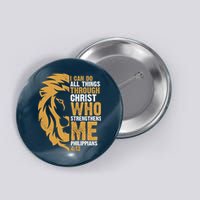 I Can Do All Things Through Christ Who Strengthens Me Philippians 4:13 Button