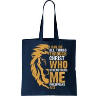 I Can Do All Things Through Christ Who Strengthens Me Philippians 4:13 Tote Bag