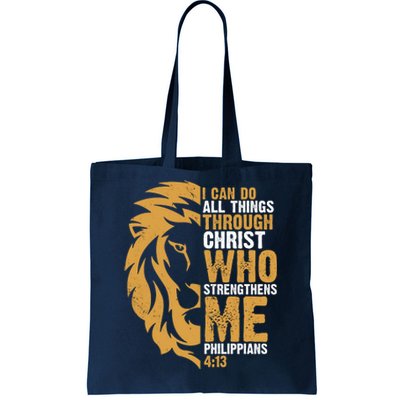 I Can Do All Things Through Christ Who Strengthens Me Philippians 4:13 Tote Bag