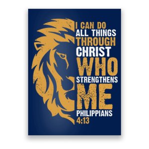 I Can Do All Things Through Christ Who Strengthens Me Philippians 4:13 Poster