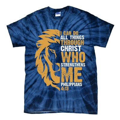 I Can Do All Things Through Christ Who Strengthens Me Philippians 4:13 Tie-Dye T-Shirt