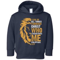 I Can Do All Things Through Christ Who Strengthens Me Philippians 4:13 Toddler Hoodie