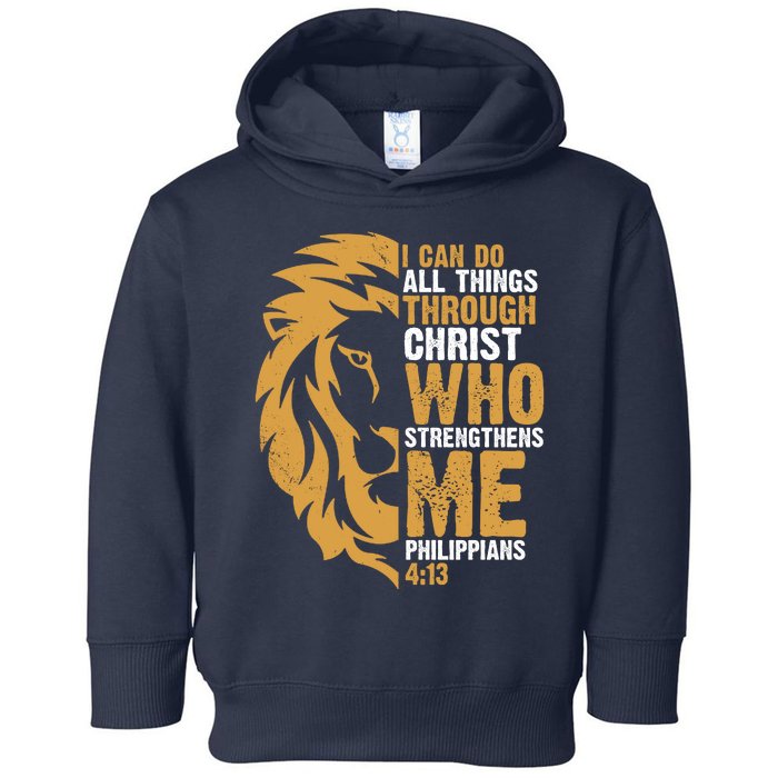 I Can Do All Things Through Christ Who Strengthens Me Philippians 4:13 Toddler Hoodie