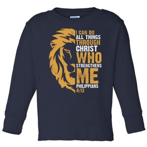 I Can Do All Things Through Christ Who Strengthens Me Philippians 4:13 Toddler Long Sleeve Shirt