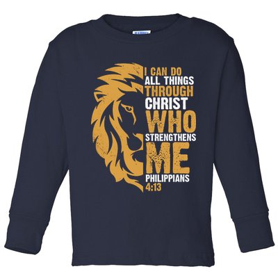 I Can Do All Things Through Christ Who Strengthens Me Philippians 4:13 Toddler Long Sleeve Shirt