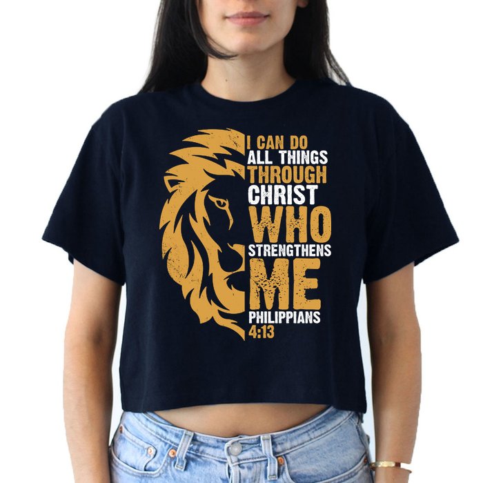 I Can Do All Things Through Christ Who Strengthens Me Philippians 4:13 Crop Top