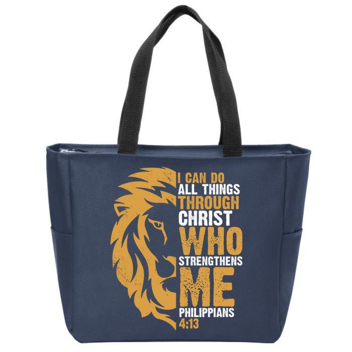 I Can Do All Things Through Christ Who Strengthens Me Philippians 4:13 Zip Tote Bag