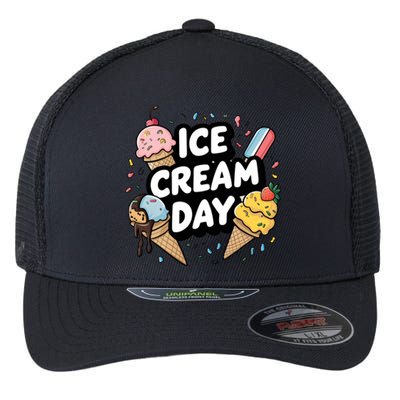 Ice Cream Day 2024 Ice Cream Ice Cream Funny Gift Flexfit Unipanel Trucker Cap