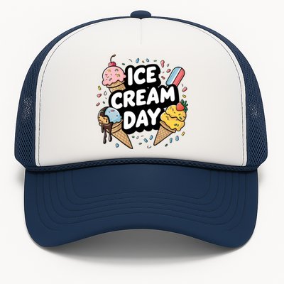 Ice Cream Day 2024 Ice Cream Ice Cream Funny Gift Trucker Hat