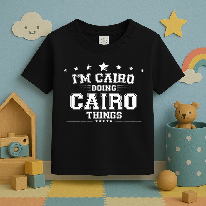 Im Cairo Doing Cairo Things Toddler T-Shirt