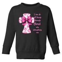 I Can Do All Things Through Christ Toile Cross And Bow Toddler Sweatshirt