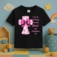 I Can Do All Things Through Christ Toile Cross And Bow Toddler T-Shirt