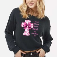 I Can Do All Things Through Christ Toile Cross And Bow Cropped Pullover Crew
