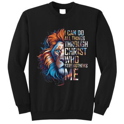 I Can Do All Things Through Christ Lion Faith Religious Tall Sweatshirt