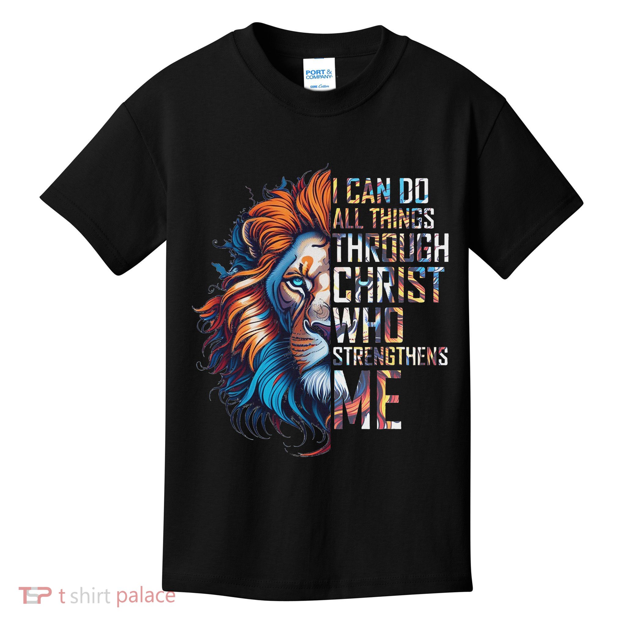 I Can Do All Things Through Christ Lion Faith Religious Kids T-Shirt