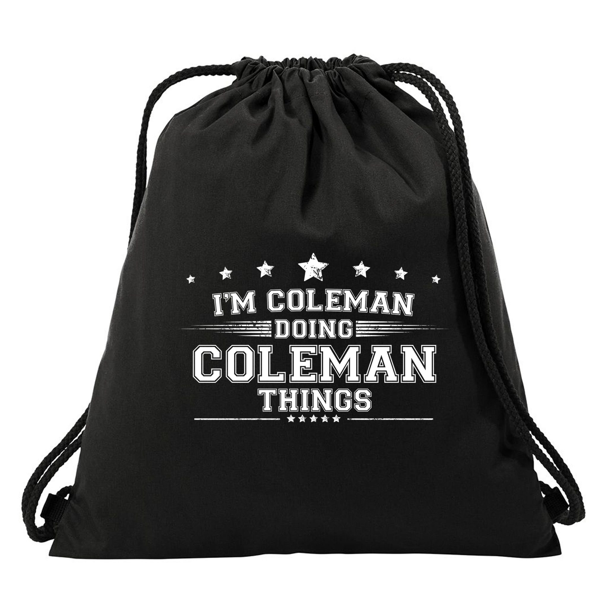 Im Coleman Doing Coleman Things Drawstring Bag