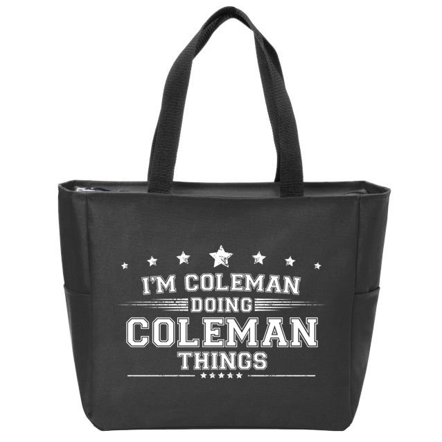 Im Coleman Doing Coleman Things Zip Tote Bag