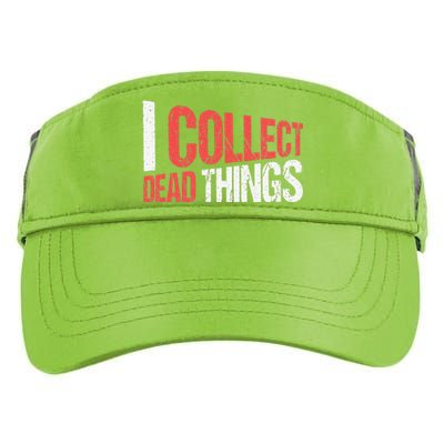 I Collect Dead Things Taxidermy Mounts Hunting Taxidermist Adult Drive Performance Visor