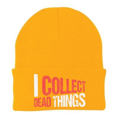 I Collect Dead Things Taxidermy Mounts Hunting Taxidermist Knit Cap Winter Beanie