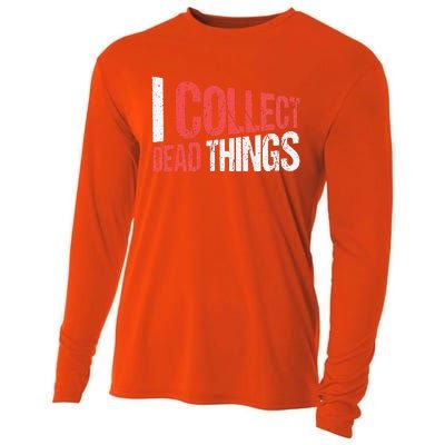 I Collect Dead Things Taxidermy Mounts Hunting Taxidermist Cooling Performance Long Sleeve Crew