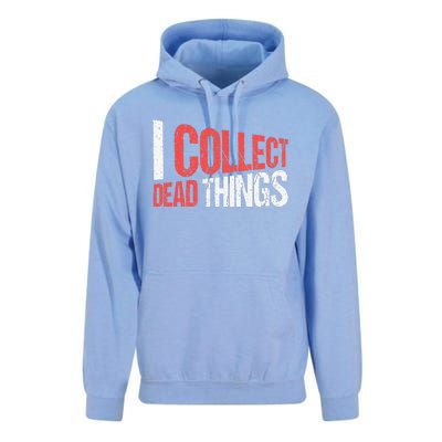 I Collect Dead Things Taxidermy Mounts Hunting Taxidermist Unisex Surf Hoodie