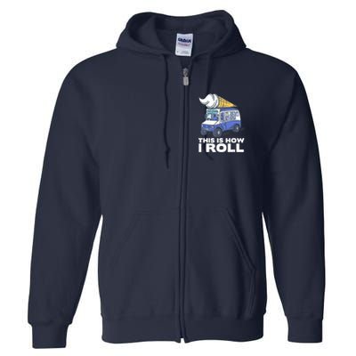 Ice Cream Design, Funny Ice Cream Gifts, Ice Cream Lover Full Zip Hoodie