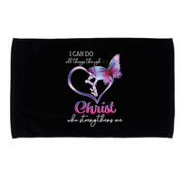 I Can Do All Things Through Christ Butterfly Art Easter Day Microfiber Hand Towel