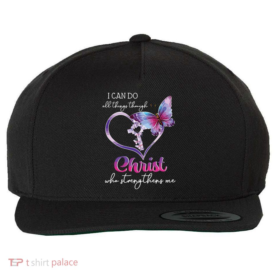 I Can Do All Things Through Christ Butterfly Art Easter Day Wool Snapback Cap