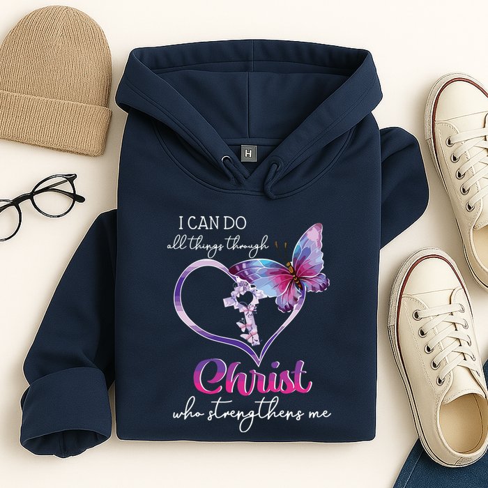 I Can Do All Things Through Christ Butterfly Art Easter Day Hoodie