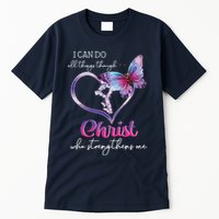 I Can Do All Things Through Christ Butterfly Art Easter Day Tall T-Shirt