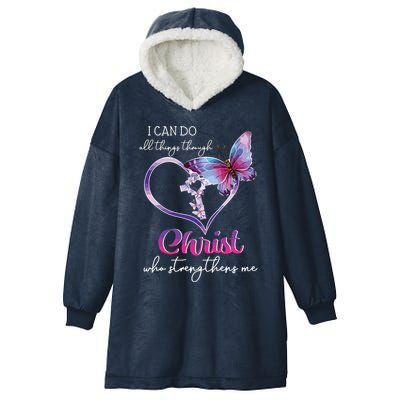 I Can Do All Things Through Christ Butterfly Art Easter Day Hooded Wearable Blanket