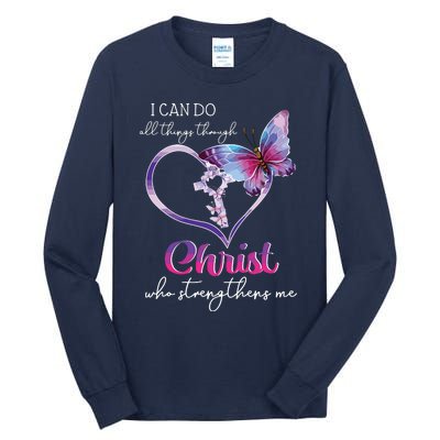 I Can Do All Things Through Christ Butterfly Art Easter Day Tall Long Sleeve T-Shirt