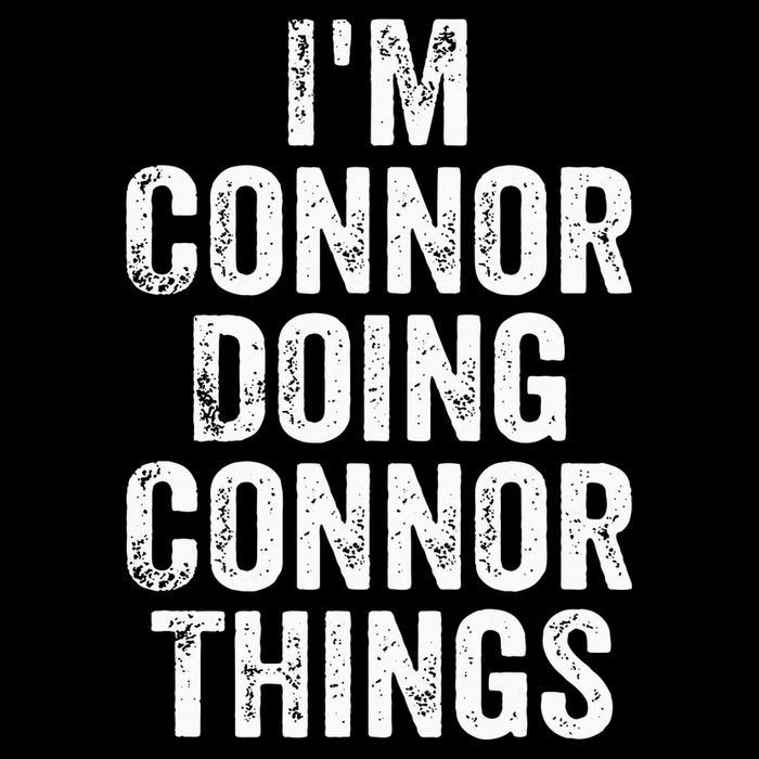 IM Connor Doing Connor Things Personalized First Name Flexfit Unipanel Trucker Cap