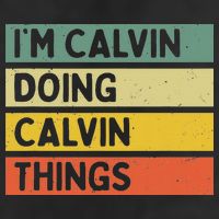 I'm Calvin Doing Calvin Things Funny Personalized Quote Golf Towel