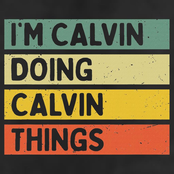 I'm Calvin Doing Calvin Things Funny Personalized Quote Golf Towel