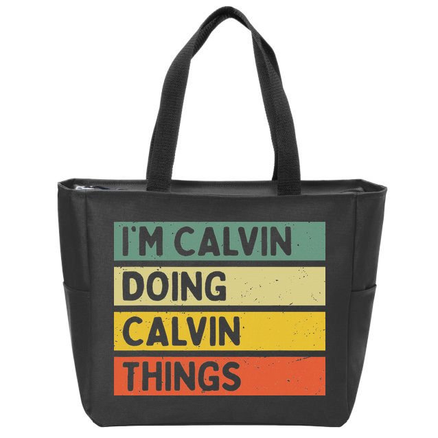 I'm Calvin Doing Calvin Things Funny Personalized Quote Zip Tote Bag