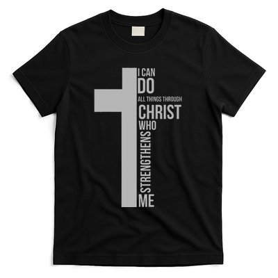 I Can Do All Things Through Christ Who Strengthens Me Cross T-Shirt