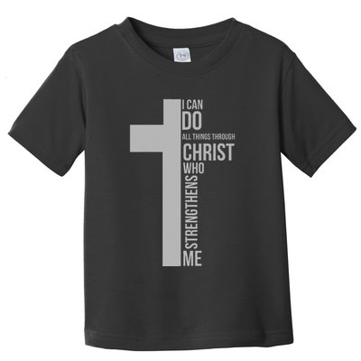 I Can Do All Things Through Christ Who Strengthens Me Cross Toddler T-Shirt